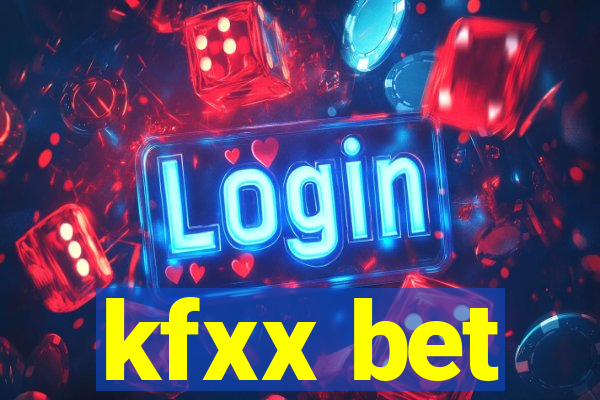 kfxx bet